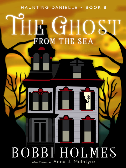 Title details for The Ghost from the Sea by Bobbi Holmes - Available